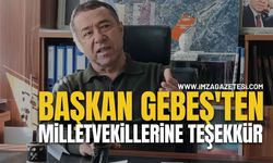 Başkan Gebeş'ten Milletvekillerine Teşekkür...