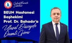 BEUN Başhekimi Prof. Dr. Burak Bahadır’a Ulusal Görev...