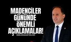 Deniz Yavuzyılmaz'dan Dünya Madenciler Gününde önemli açıklamalar!