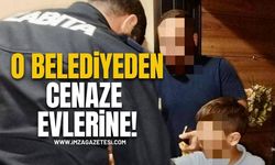 O Belediyeden Cenaze Evlerine…!