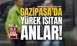 Gazipasa'da Yürek Isıtan Anlar!