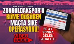 20 Ay Sonra Gelen Adalet! Zonguldakspor'u Küme Düşüren Maçta Şike Operasyonu!