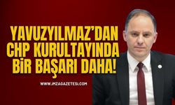 Deniz Yavuzyılmaz’dan CHP Kurultayında bir başarı daha!