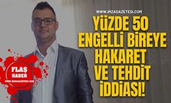 Yüzde 50 Engelli Bireye Hakaret ve Tehdit İddiası!