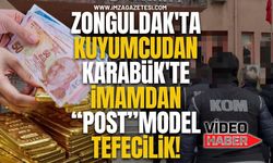 Zonguldak'ta Kuyumcudan Karabük'te İmamdan "Post" Model Tefecilik!