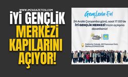 İyi Gençlik Merkezi Kapılarını Açıyor !