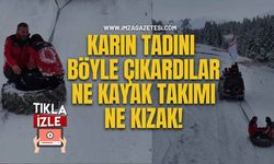 Karın Tadını Böyle Çıkardılar... Ne Kayak Takımı, Ne Kızak!