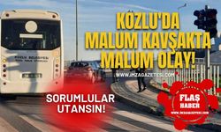 Kozlu'da malum kavşakta malum olay! Sorumlular Utansın!