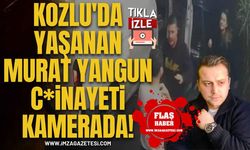 Kozlu'da Yaşanan Murat Yangun, C*inayeti Kamerada!