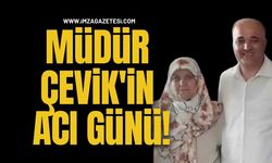 Müdür Cevat Çevik'in Acı Günü!