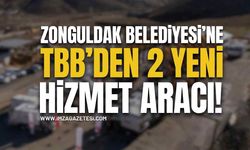 Zonguldak Belediyesi’ne TBB’den 2 Yeni Hizmet Aracı!