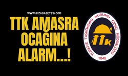 TTK Amasra Ocağına Alarm…!