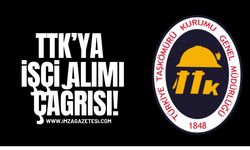 TTK'ya işçi alım çağrısı!