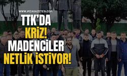 TTK’da Belirsizlik Krizi Madenciler Netlik İstiyor!