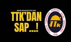 TTK’dan Sap…!