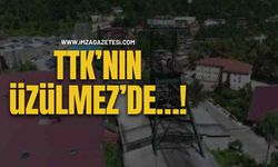 TTK’nın Üzülmez’de…!