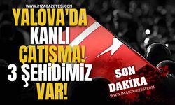 Yalova'da Kanlı Çatışma! 3 Şehidimiz Var!