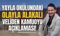 Yayla Okulundaki Olayla Alakalı Veliden Kamuoyuna Açıklama!