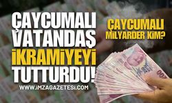 Zonguldak Çaycuma'da Çılgın Milyarder Kim?