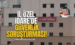 İl Özel İdarede 71 Kişiye Güvenlik Soruşturması!