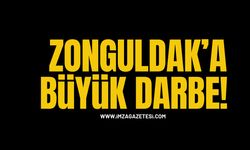 Zonguldak'a büyük darbe!