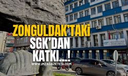 Zonguldak’taki SGK Katkı…!