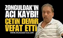 Zonguldak'ın Acı Kaybı: Çetin Demir Vefat Etti