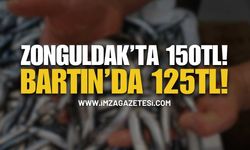 Zonguldak'ta 150 Lira, Bartın'da 125 Lira!