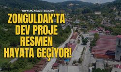 Zonguldak'ta Dev Proje Resmen Hayata Geçiyor!
