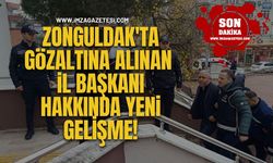 Zonguldak'ta Gözaltına Alınan İl Başkanı Hakkında Yeni Gelişme!