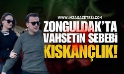 Zonguldak'ta Olayın Perde Arkası: Kıskançlık