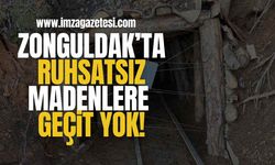 Zonguldak'ta Ruhsatsız Madenlere Geçit Yok!