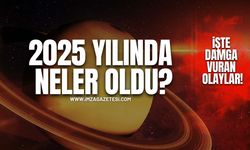 2025 Yılında Neler Oldu? İşte Damga Vuran Olaylar!