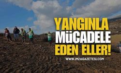 Yangınla Mücadele Eden Eller…!