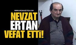Terzi Nevzat Ertan Vefat Etti!