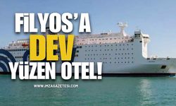 Filyos'a Dev Yüzen Otel Ulaştı!