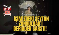 İçimizdeki Şeytan Zonguldak’ı Derinden Sarstı!