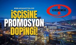 ERDEMİR İşçisine Promosyon Dopingi!