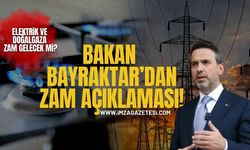 Bakan Bayraktar’dan Zam Açıklaması! Elektrik ve Doğalgaza Zam Gelecek Mi?
