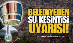 Belediyeden Su Kesintisi Uyarısı!