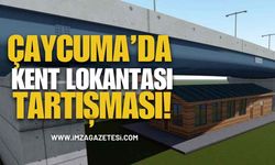Çaycuma’da Kent Lokantası Tartışması!