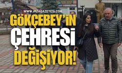 Gökçebey'in Çehresi Değişiyor!