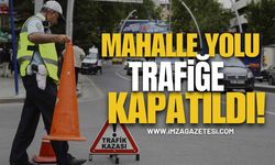 Mahalle Yolu Trafiğe Kapatıldı!