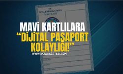 Mavi Kartlılara “Dijital Pasaport” Kolaylığı!