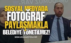 "Partizan Kadrolaşma Kabul Edilemez! Sosyal Medyada Fotoğraf Paylaşmakla Belediye Yönetilmez”