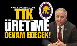 Saffet Bozkurt: “TTK Üretimine Devam Edecek, İstihdam Artacak”