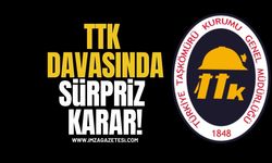 TTK Davasında Sürpriz Karar!