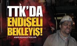 Türkiye Taşkömürü Kurumu'nda (TTK) Endişeli Bekleyiş!