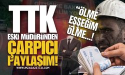 TTK'daki Eski Müdürden Çarpıcı Açıklama: Ölme Eşeğim Ölme!