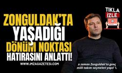 Ünlü Futbolcu Ertuğrul Sağlam'ın "Hayatımın Dönüm Noktası" Dediği Olay Zonguldak Hatırası...